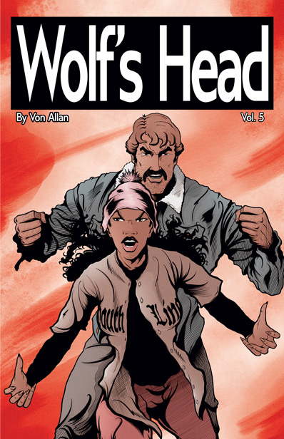 Wolf's Head Issue 5 cover by Von Allan